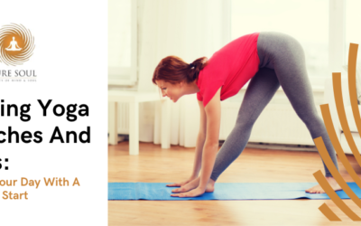 Morning Yoga Stretches And Poses: Energize Your Day With A Refreshing Start