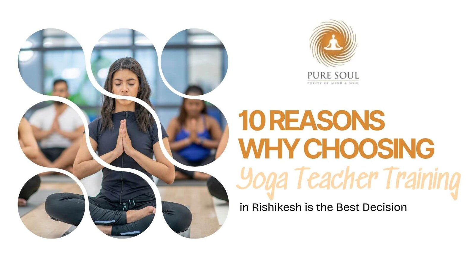 10 Reasons Why Choosing Yoga Teacher Training in Rishikesh is the Best Decision